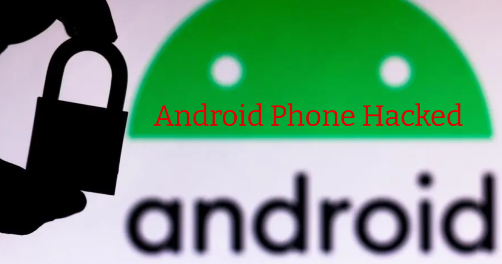 How to check if android phone is hacked